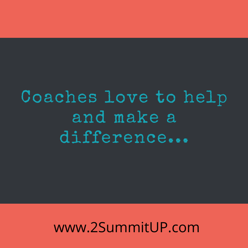 coaches love to help people